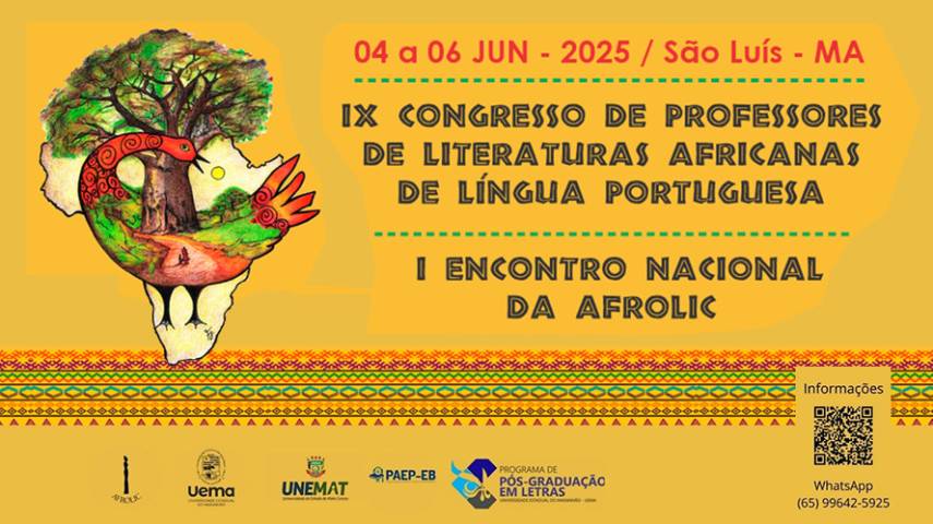 IX CONGRESSO DE PROFESSORES DE LITERATURAS AFRICANAS DE LÍNGUA PORTUGUESA E O I CONGRESSO NACIONAL DA AFROLIC